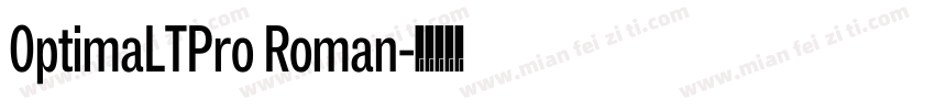 0ptimaLTPro Roman字体转换
